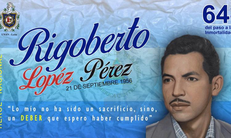 La UNAN León Bicentenaria conmemora los 64 años del paso a la inmortalidad de nuestro héroe nacional Rigoberto Lopéz Pérez