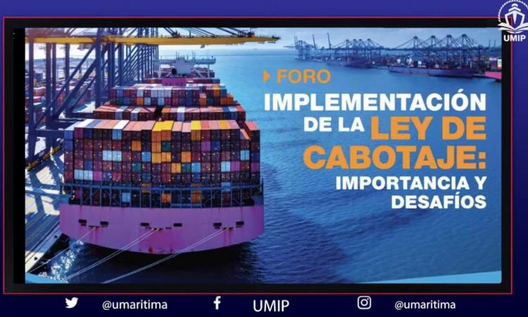 UMIP realizó Foro sobre implementación de la ley de cabotaje, su importancia y desafío