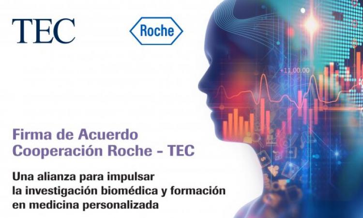Firma del convenio entre TEC Y ROCHE para impulsar investigación biomédica y medicina personalizada