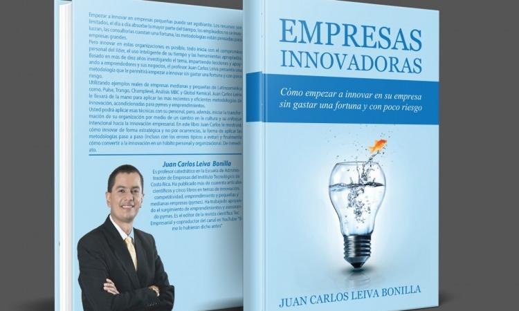 Libro ayudará a las empresas a innovar sin gastar una fortuna y con poco riesgo