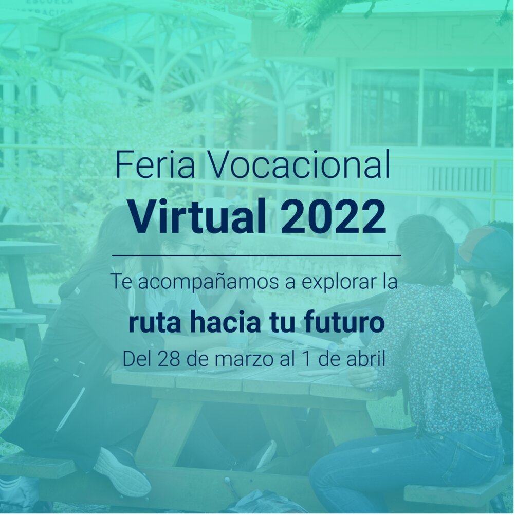 Tec Realizará Feria Vocacional Virtual 2022 Del 28 De Marzo Al 1° De Abril Red Comunica 7134