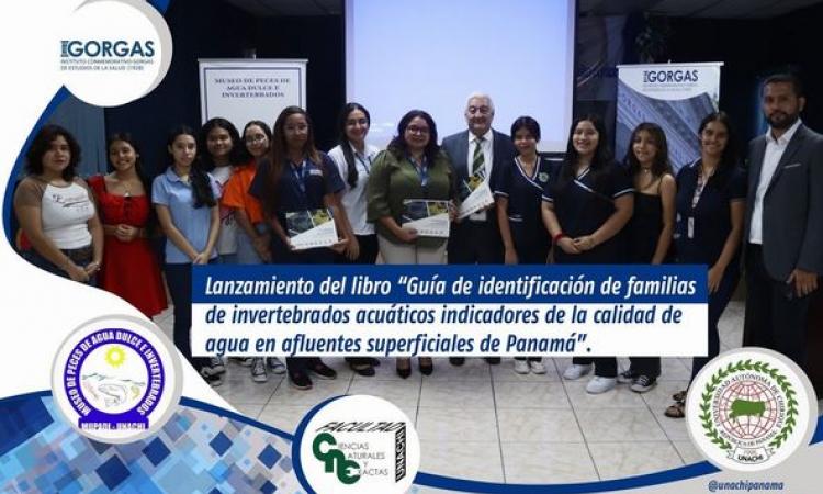 UNACHI lleva a cabo el lanzamiento del libro “Guía de identificación de familias de invertebrados acuáticos indicadores de la calidad de agua en afluentes superficiales de Panamá”.