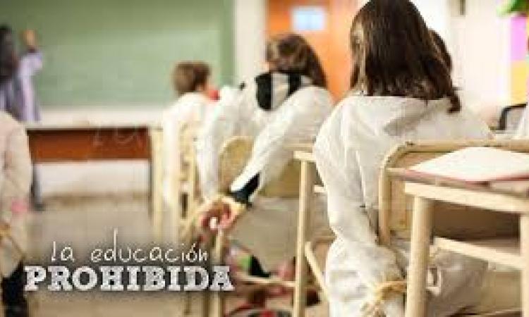 “La Educación Prohibida”: Tema De Análisis Para Nuestro Docentes