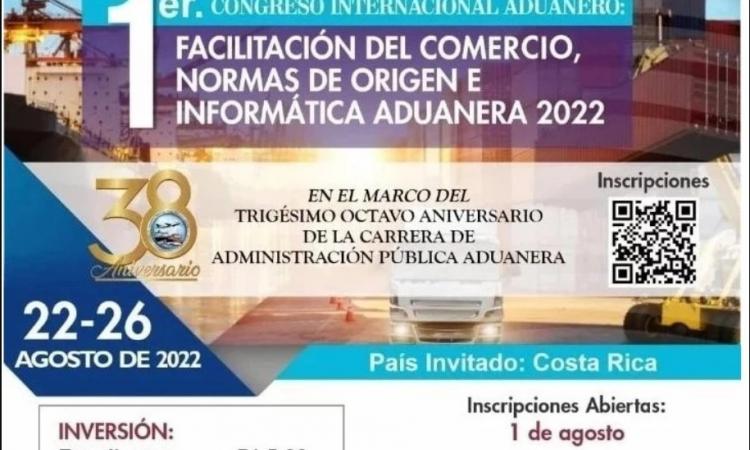 Realizarán I Congreso Internacional Aduanero “Facilitación Del Comercio, Normas De Origen E Informática Aduanera 2022”