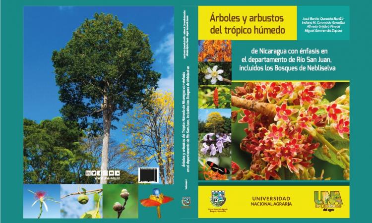 Nuevo libro sobre Árboles y arbustos del trópico húmedo de Nicaragua