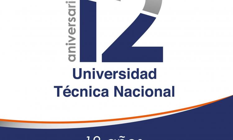 Universidad Técnica Nacional: 12 años de sueños, realidades y retos