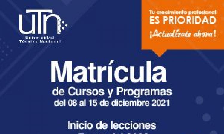 UTN iniciará matrícula de Cursos Libres y Programas Técnicos para el año 2022