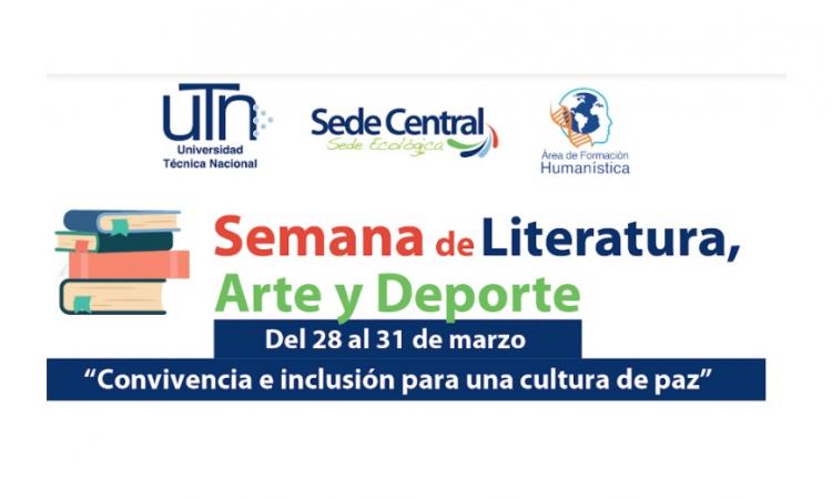 Sede Central de la UTN realizará Semana de la Literatura, Arte y deporte del 28 al 31 de marzo