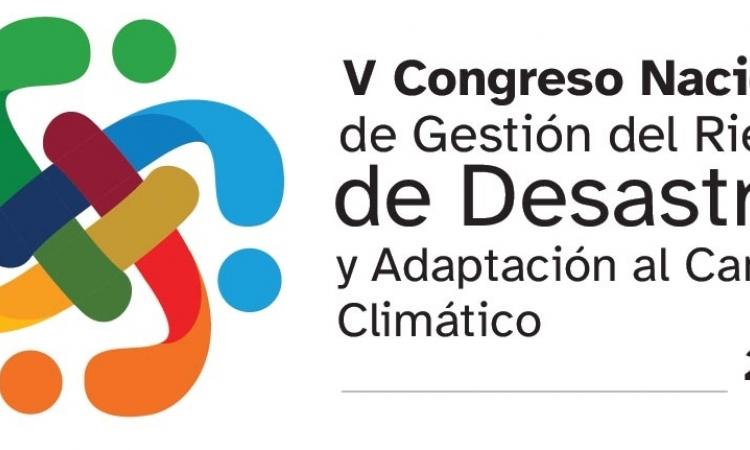 Todo listo para el V Congreso Nacional de Gestión del Riesgo de Desastres y Adaptación al Cambio Climático